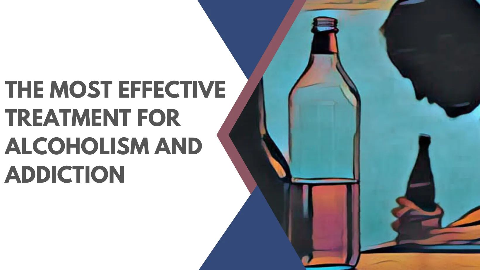 What Are the Most Effective Treatments of Alcoholism? - Koshish Deaddiction